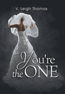 V Leigh Thomas, V. Leigh Thomas - You're the One, Inbunden