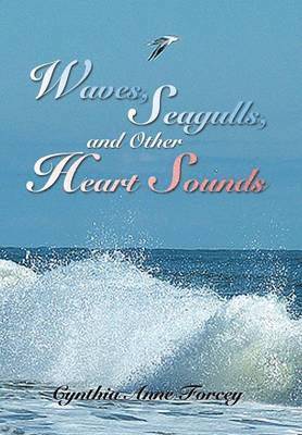 Waves, Seagulls, and Other Heart Sounds 1