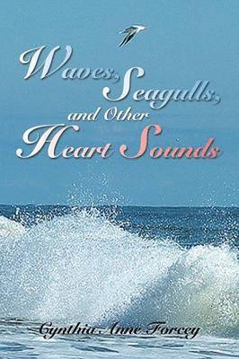 bokomslag Waves, Seagulls, and Other Heart Sounds