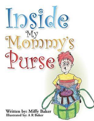 bokomslag Inside My Mommy's Purse