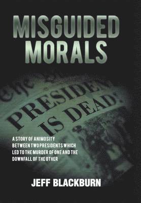 Misguided Morals 1