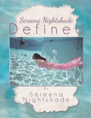 Sereena Nighshade Defined 1