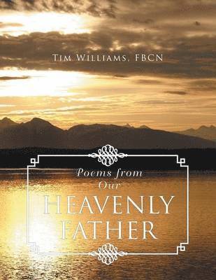 Tim Williams - Poems from Our Heavenly Father, Häftad