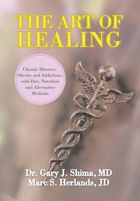Marc Herlands, Jd Marc S Herlands, Gary J Shima, Jd Marc S. Herlands - Art of Healing, Inbunden