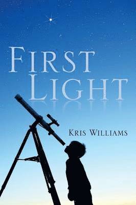 Kris Williams - First Light, Häftad