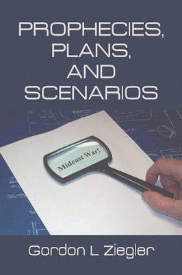 Prophecies, Plans, and Scenarios 1