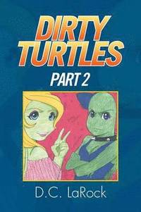 bokomslag Dirty Turtles