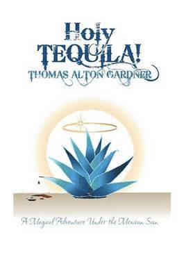 Holy Tequila! 1