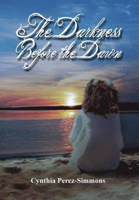 The Darkness Before the Dawn 1