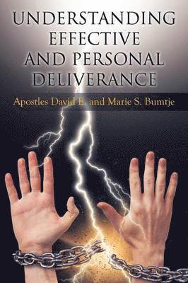 Understanding Effective and Personal Deliverance 1