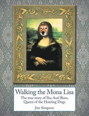 Jim Simpson - Walking the Mona Lisa, Häftad