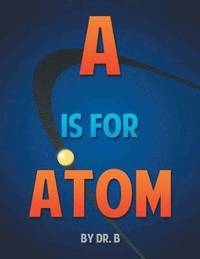 bokomslag A is for Atom