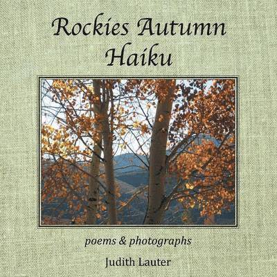 Rockies Autumn Haiku 1