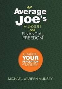 bokomslag An Average Joe's Pursuit for Financial Freedom