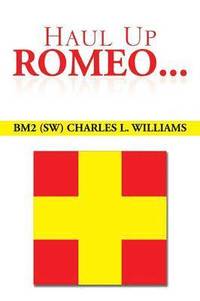 bokomslag Haul Up Romeo...
