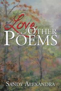 bokomslag Love and Other Poems