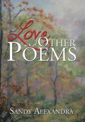 bokomslag Love and Other Poems