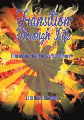 Leah Simmons - Transition Through Life, Inbunden