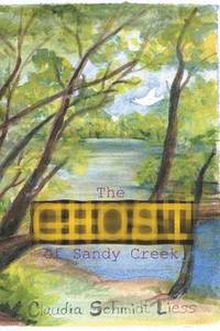 bokomslag The Ghost of Sandy Creek