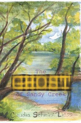 The Ghost of Sandy Creek 1
