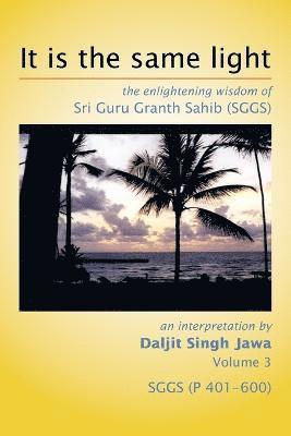 Daljit Singh Jawa - It is the same light, Häftad
