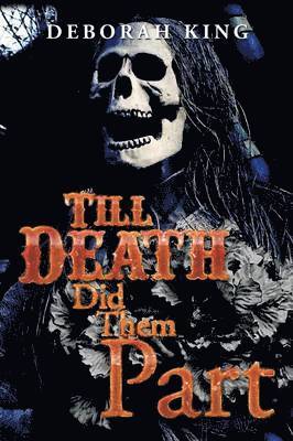 Deborah King - Till Death Did Them Part, Häftad