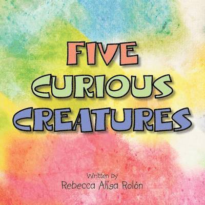 Five Curious Creatures 1