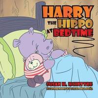 bokomslag Harry the Hippo at Bedtime