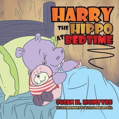 Harry the Hippo at Bedtime 1