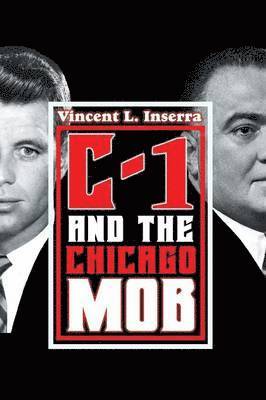 bokomslag C-1 and the Chicago Mob