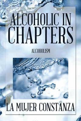 bokomslag Alcoholic in Chapters