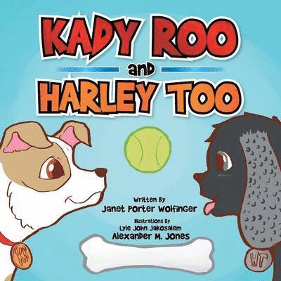 Kady Roo and Harley Too 1