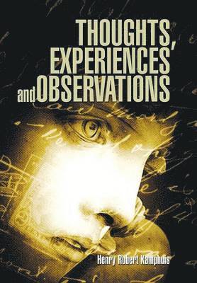 Thoughts, Experiences and Observations 1