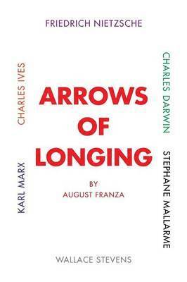 Arrows of Longing 1