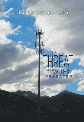 Charles F Lee, Charles F. Lee - Threat from Within, Inbunden