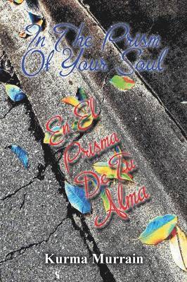 Kurma Murrain - In the Prism of Your Soul, Häftad