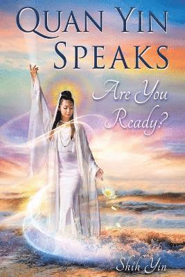 Quan Yin Speaks 1