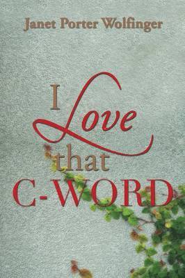 I Love That C-Word 1