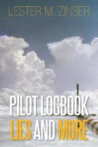 bokomslag Pilot Logbook Lies and More