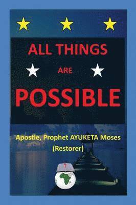Ayuketa Moses, AYUKETA MOSES - All Things Are Possible, Häftad