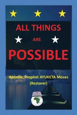 All Things Are Possible 1