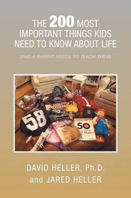 bokomslag The 200 Most Important Things Kids Need to Know about Life