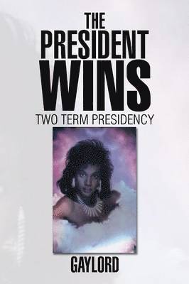 The President Wins 1