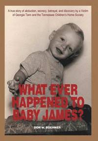 bokomslag What Ever Happened to Baby James?
