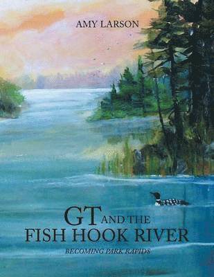 GT and the Fish Hook River 1