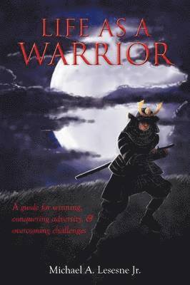 Life as a Warrior 1