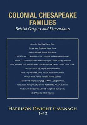 Colonial Chesapeake Families British Origins and Descendants 1