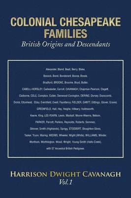 bokomslag Colonial Chesapeake Families British Origins and Descendants