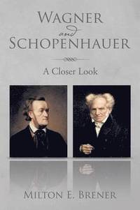 bokomslag Wagner and Schopenhauer