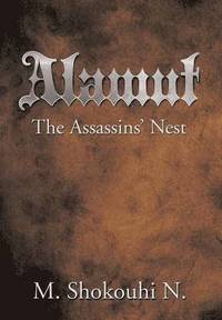 bokomslag Alamut, The Assassins' Nest